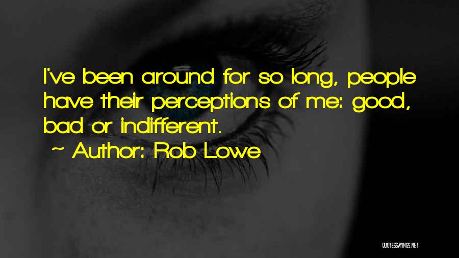 Rob Lowe Quotes 1357847