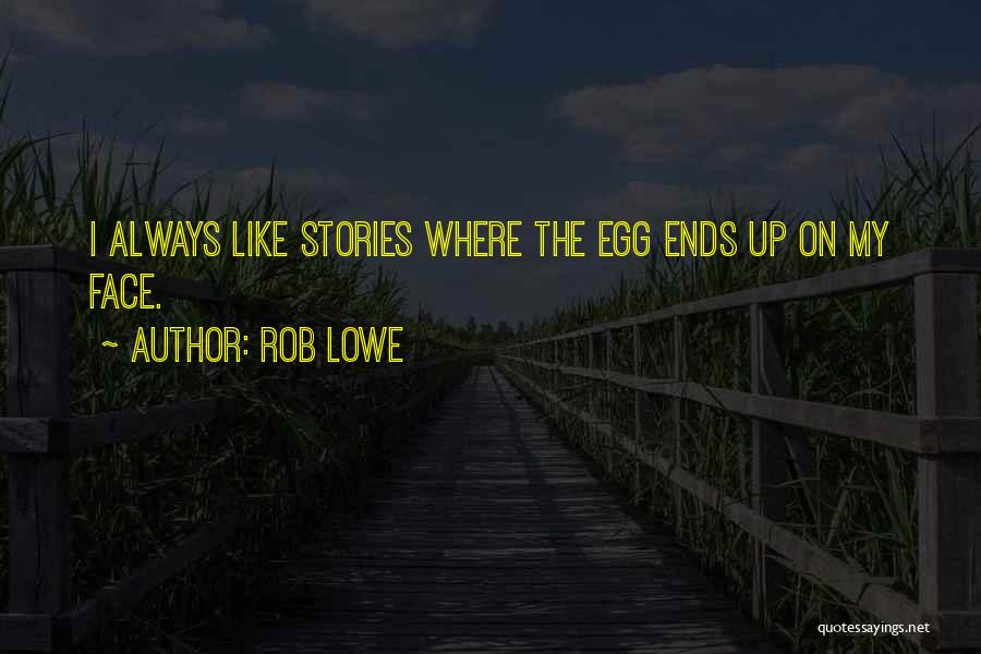Rob Lowe Quotes 1391485