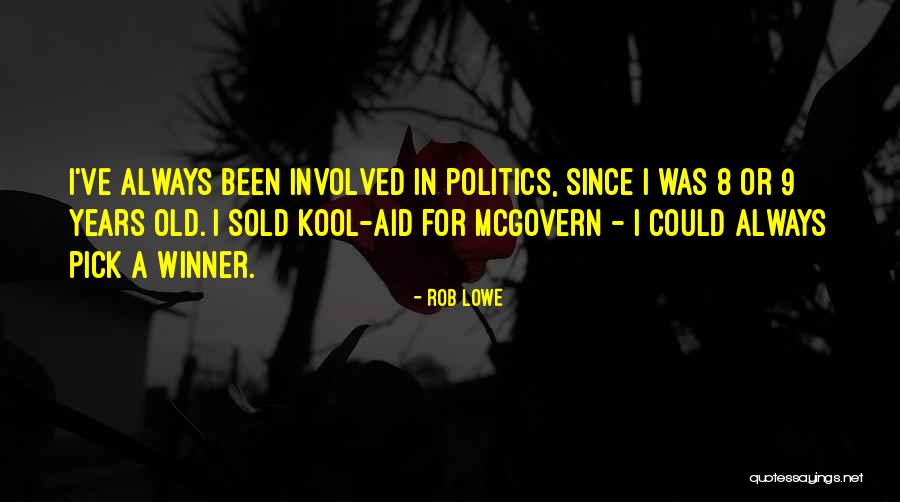 Rob Lowe Quotes 1568349 Rob Lowe Quotes 1568349