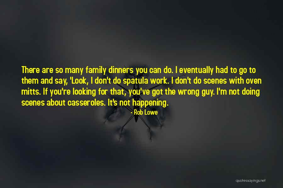 Rob Lowe Quotes 1705485 Rob Lowe Quotes 1705485