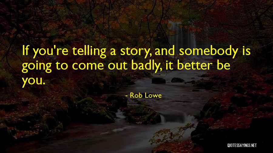 Rob Lowe Quotes 2070417