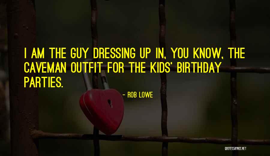 Rob Lowe Quotes 267371