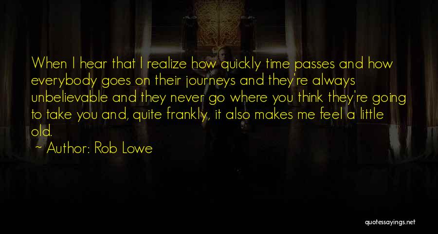 Rob Lowe Quotes 442805