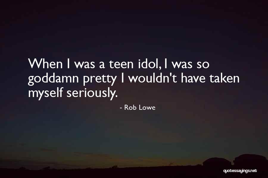 Rob Lowe Quotes 750384