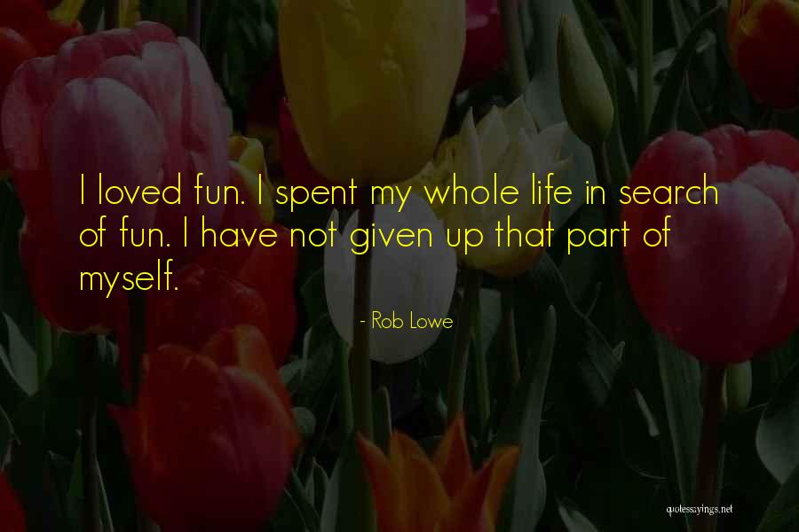 Rob Lowe Quotes 777517