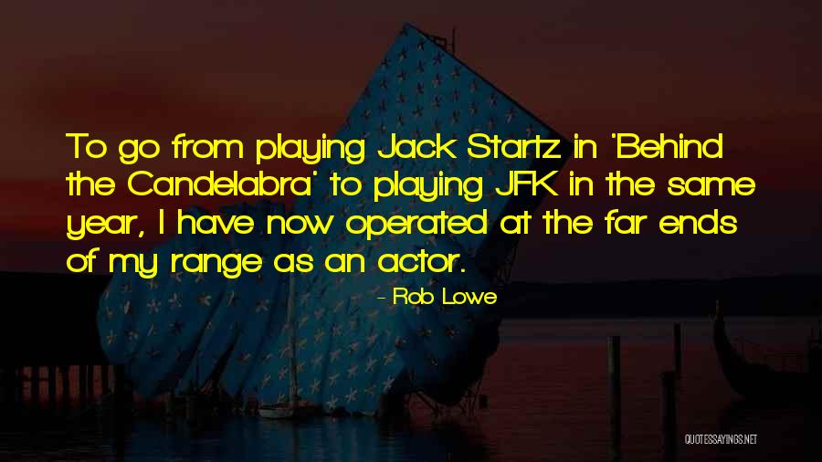 Rob Lowe Quotes 928459 Rob Lowe Quotes 928459