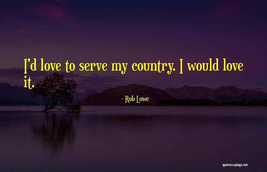 Rob Lowe Quotes 936937 Rob Lowe Quotes 936937