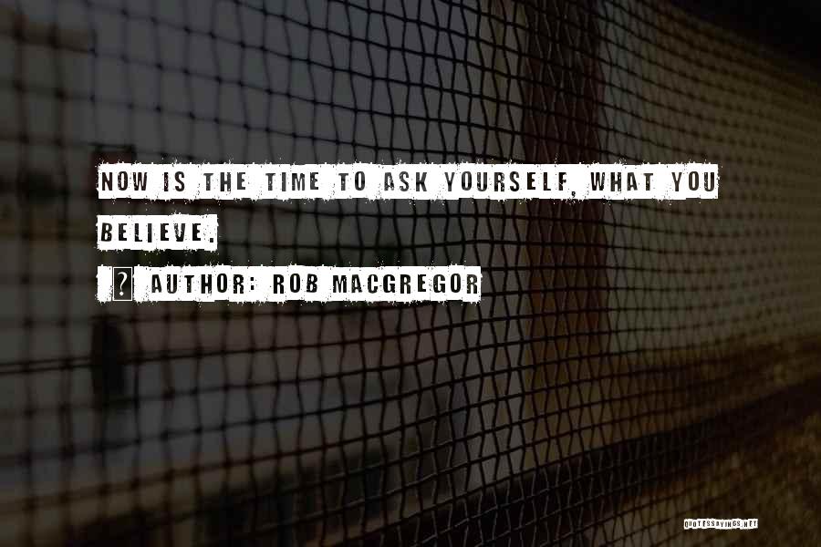 Rob MacGregor Quotes 237686