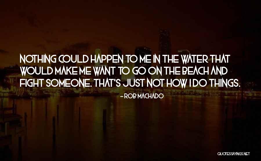 Rob Machado Quotes 217611