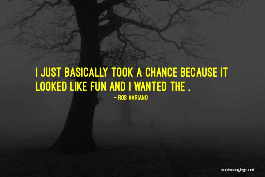 Rob Mariano Quotes 220480 Rob Mariano Quotes 220480