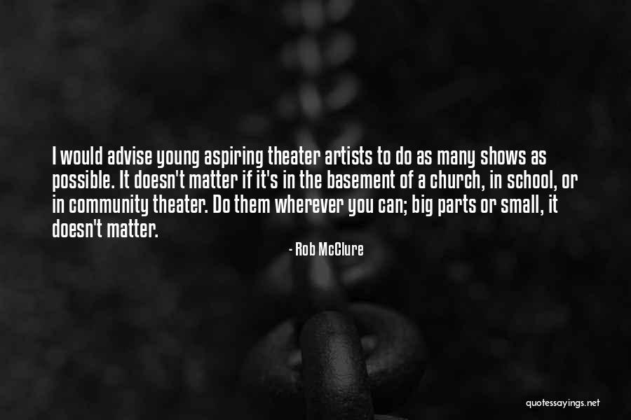 Rob McClure Quotes 1055742 Rob McClure Quotes 1055742