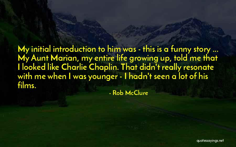 Rob McClure Quotes 1399499