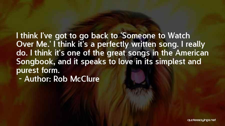 Rob McClure Quotes 1509882