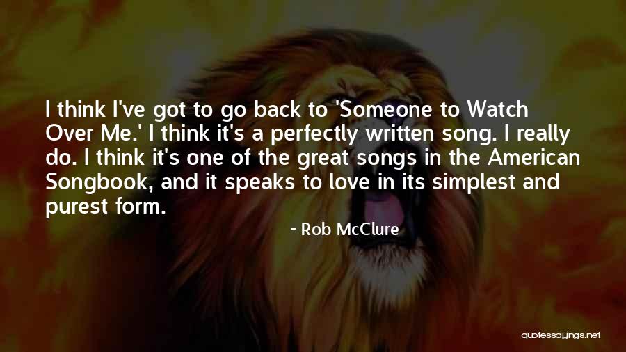 Rob McClure Quotes 1509882