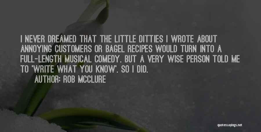 Rob McClure Quotes 1852622