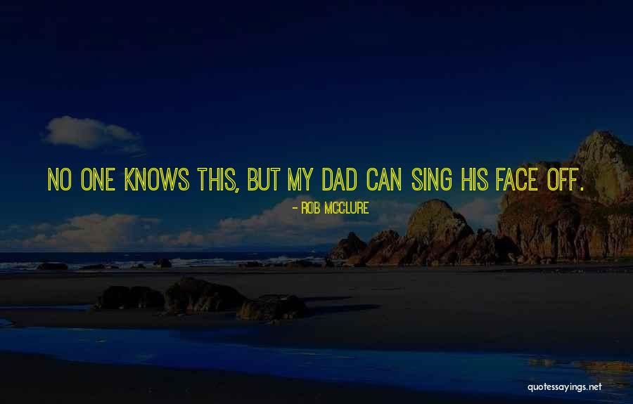 Rob McClure Quotes 1885465 Rob McClure Quotes 1885465