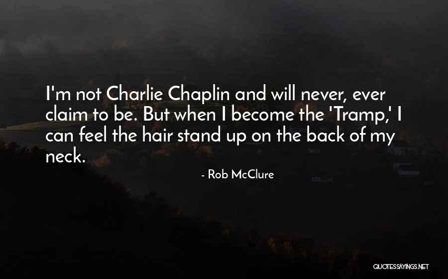 Rob McClure Quotes 1916256