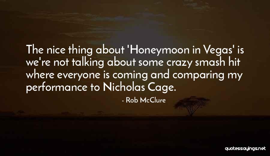 Rob McClure Quotes 2010018 Rob McClure Quotes 2010018