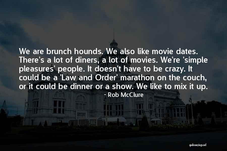 Rob McClure Quotes 228572