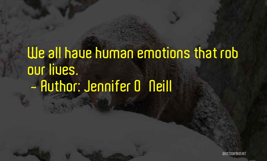 Rob O'neill Quotes By Jennifer O'Neill