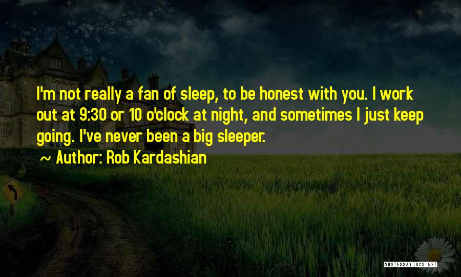 Rob O'neill Quotes By Rob Kardashian