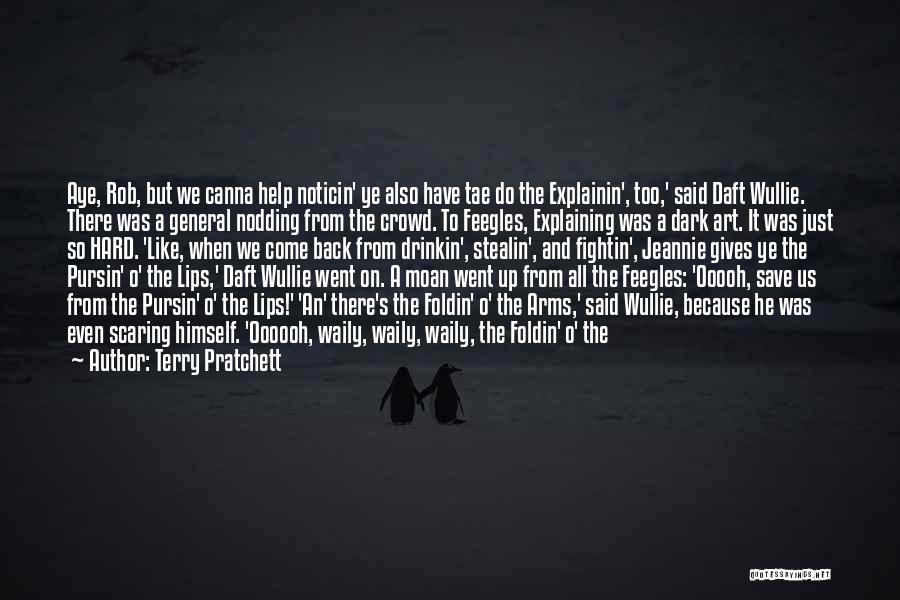 Rob O'neill Quotes By Terry Pratchett