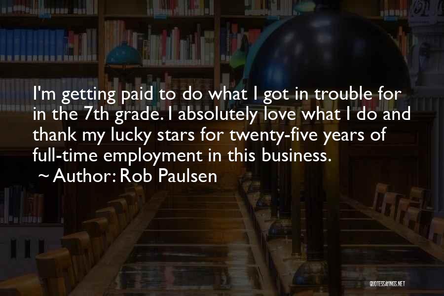 Rob Paulsen Quotes 1601295