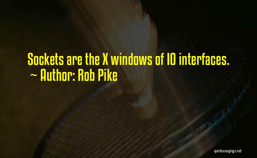 Rob Pike Quotes 620368