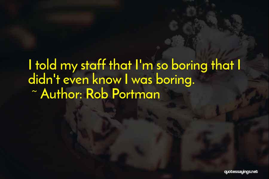 Rob Portman Quotes 1347406