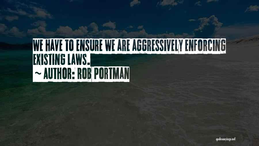 Rob Portman Quotes 380071