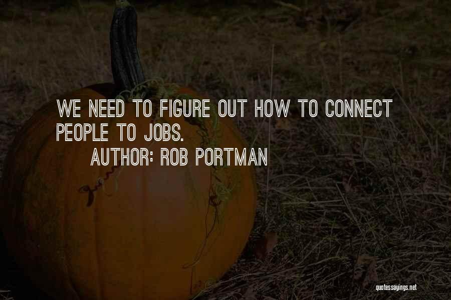 Rob Portman Quotes 798869