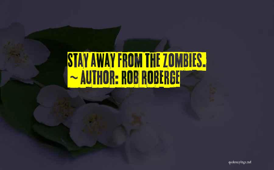 Rob Roberge Quotes 1527446