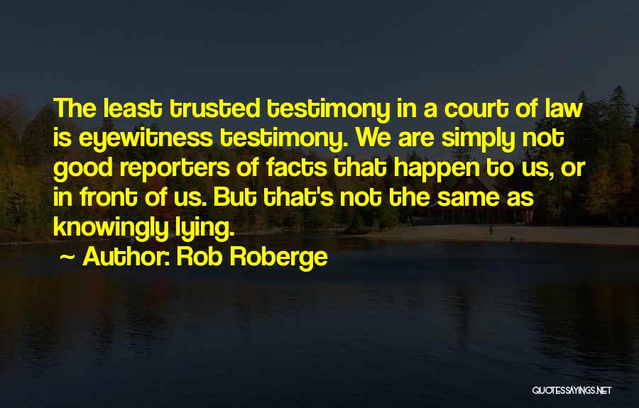 Rob Roberge Quotes 1654752