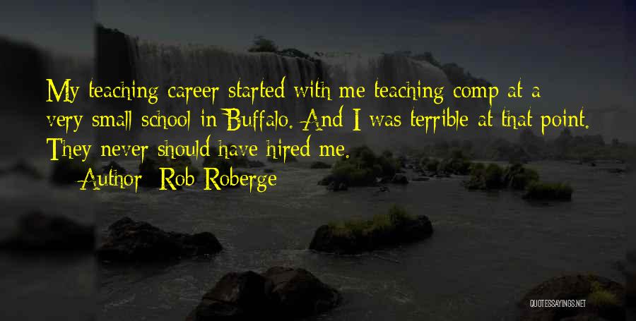 Rob Roberge Quotes 189408