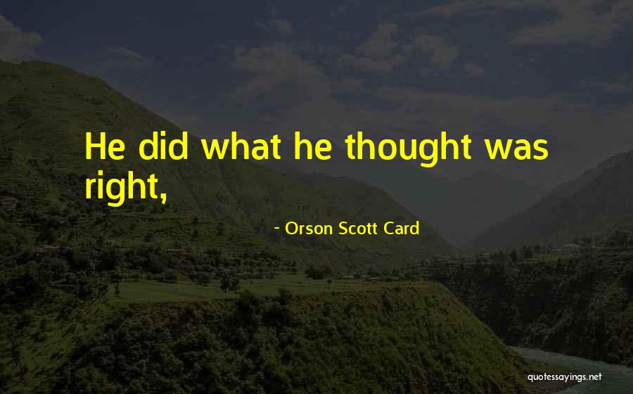 Rob Ruckus Quotes By Orson Scott Card