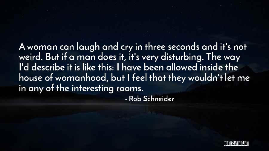 Rob Schneider Quotes 1846040