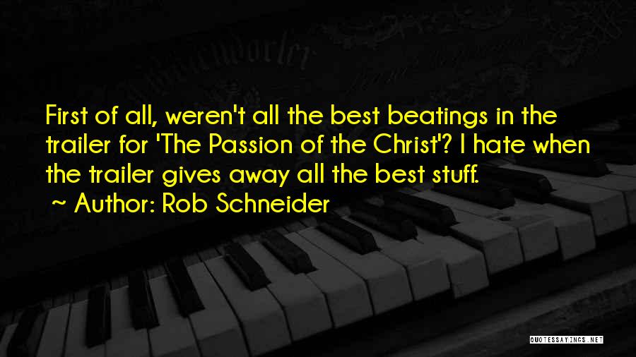 Rob Schneider Quotes 701153