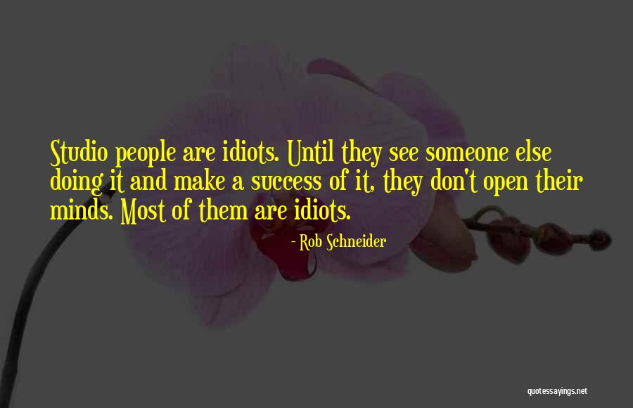 Rob Schneider Quotes 791461 Rob Schneider Quotes 791461