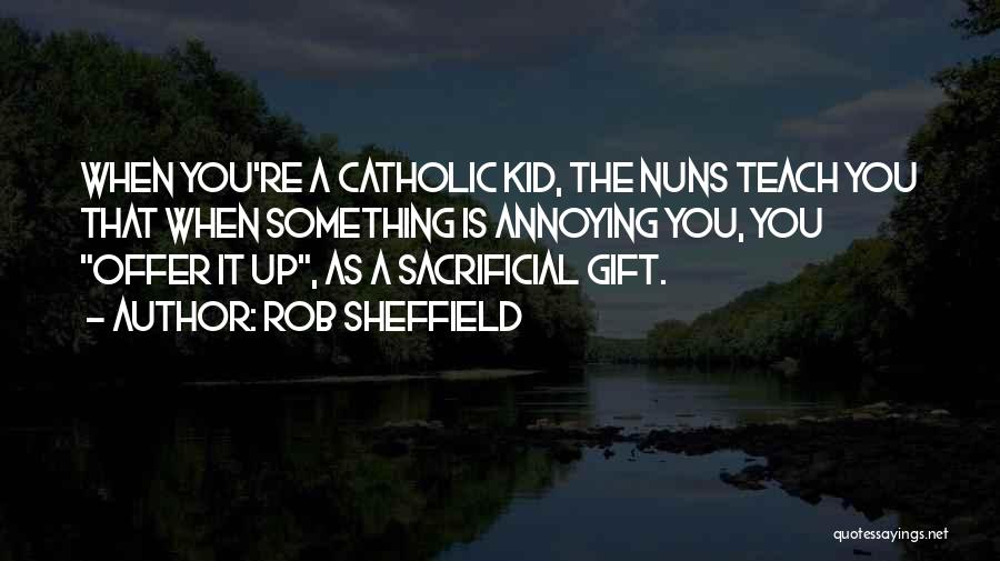 Rob Sheffield Quotes 430834