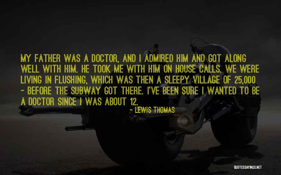 Rob Swire Quotes By Lewis Thomas Rob Swire Quotes By Lewis Thomas