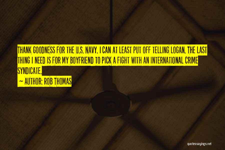 Rob Thomas Quotes 1216079