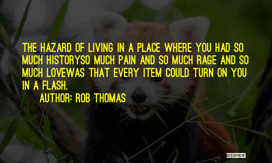 Rob Thomas Quotes 1259057