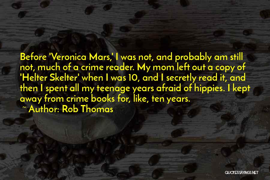 Rob Thomas Quotes 1285999