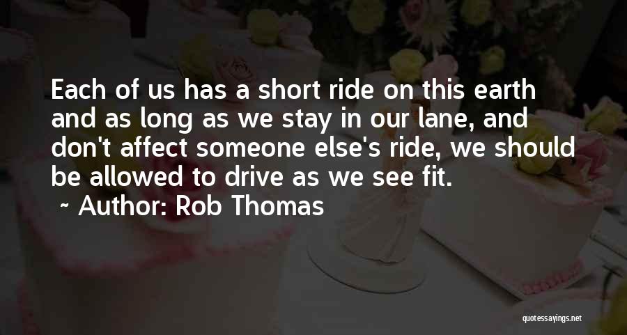 Rob Thomas Quotes 1289714