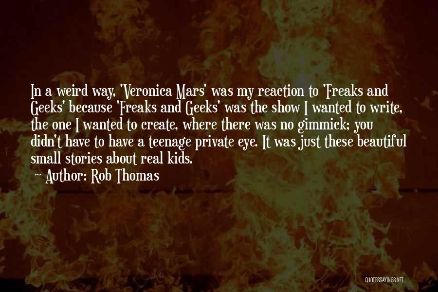 Rob Thomas Quotes 1553756