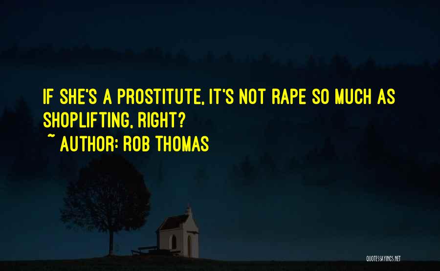 Rob Thomas Quotes 1674821