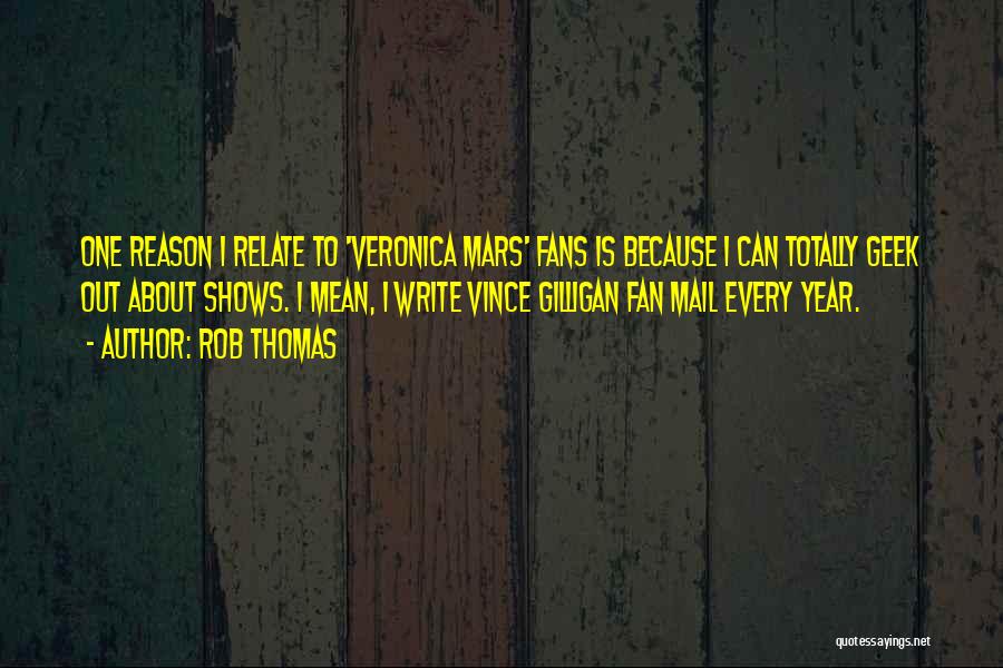 Rob Thomas Quotes 1685373