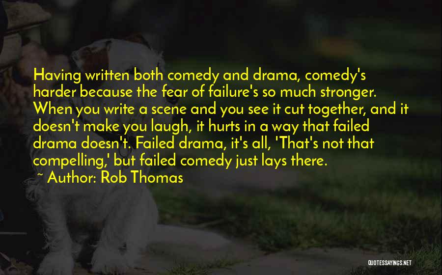 Rob Thomas Quotes 197051