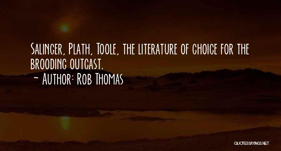 Rob Thomas Quotes 594580
