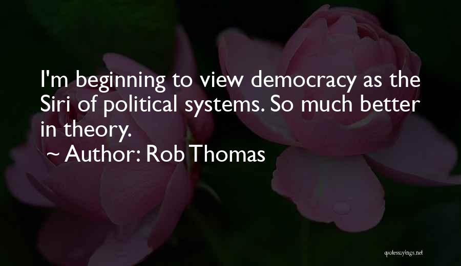Rob Thomas Quotes 725920